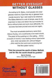 Better Eyesight without Glasses - W.H. Bates