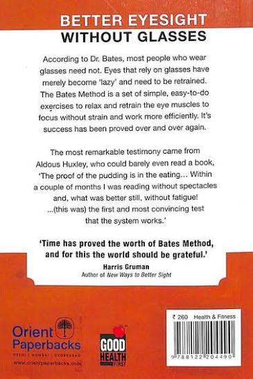 Better Eyesight without Glasses - W.H. Bates